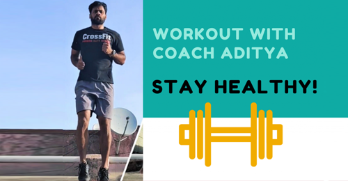 WORKOUT WITH COACH ADITYA